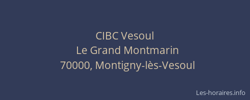 CIBC Vesoul