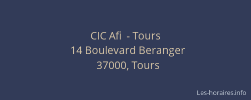 CIC Afi  - Tours