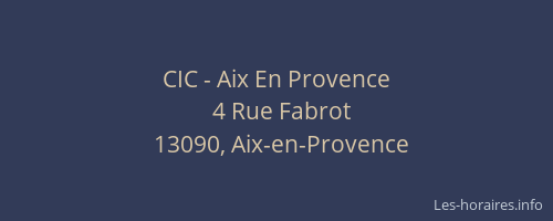CIC - Aix En Provence