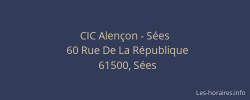 CIC Alen&ccedil;on - S&eacute;es