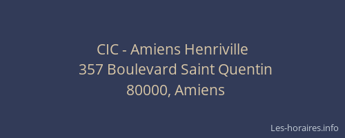 CIC - Amiens Henriville