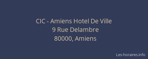 CIC - Amiens Hotel De Ville
