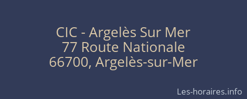 CIC - Argelès Sur Mer