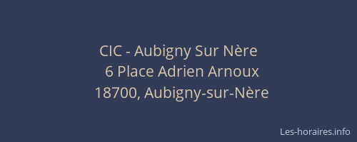 CIC - Aubigny Sur N&egrave;re