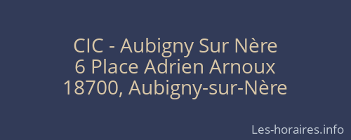 CIC - Aubigny Sur Nère