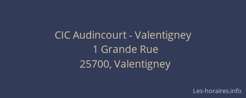 CIC Audincourt - Valentigney