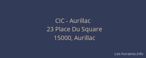 CIC - Aurillac
