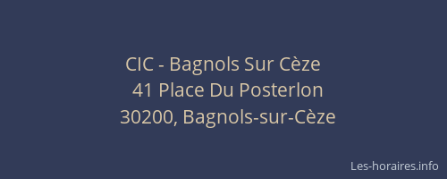 CIC - Bagnols Sur Cèze