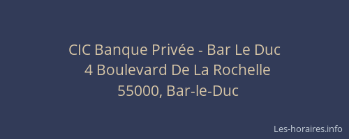 CIC Banque Priv&eacute;e - Bar Le Duc