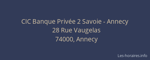 CIC Banque Privée 2 Savoie - Annecy