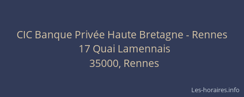 CIC Banque Privée Haute Bretagne - Rennes