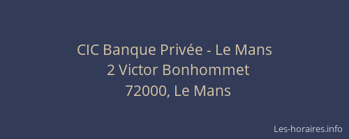 CIC Banque Privée - Le Mans
