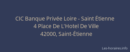 CIC Banque Privée Loire - Saint Étienne