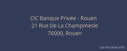 CIC Banque Privée - Rouen