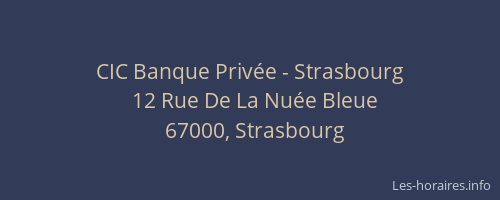 CIC Banque Privée - Strasbourg