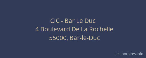 CIC - Bar Le Duc