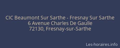 CIC Beaumont Sur Sarthe - Fresnay Sur Sarthe