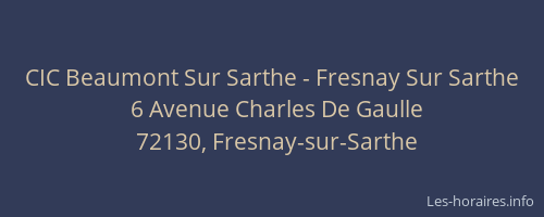 CIC Beaumont Sur Sarthe&nbsp;-&nbsp;Fresnay Sur Sarthe