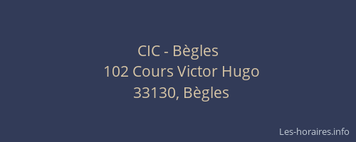 CIC - B&egrave;gles