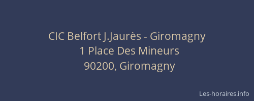 CIC Belfort J.Jaur&egrave;s - Giromagny
