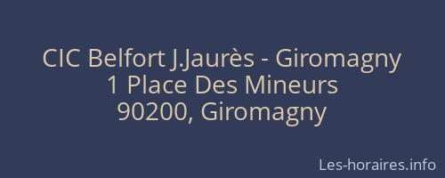 CIC Belfort J.Jaurès - Giromagny