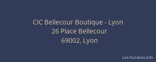 CIC Bellecour Boutique - Lyon