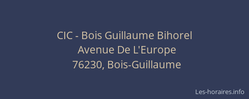CIC - Bois Guillaume Bihorel