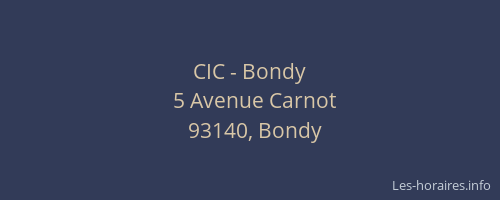 CIC - Bondy