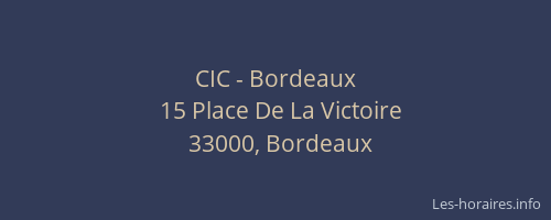 CIC - Bordeaux