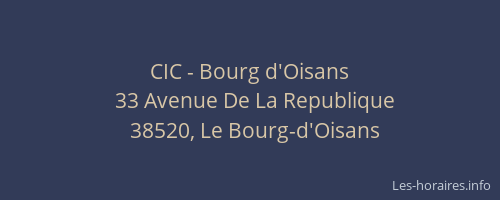 CIC - Bourg d'Oisans
