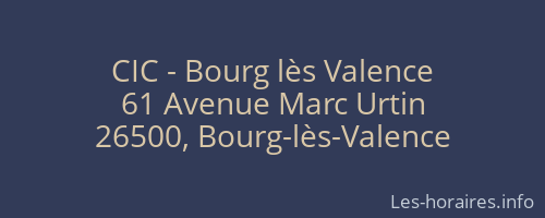CIC - Bourg lès Valence