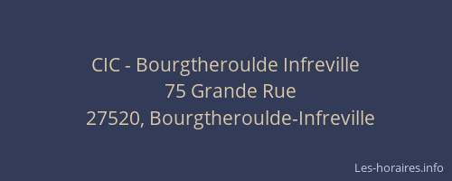 CIC - Bourgtheroulde Infreville