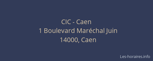 CIC - Caen