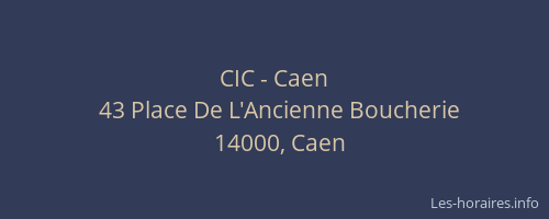 CIC - Caen