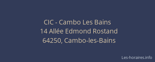CIC - Cambo Les Bains