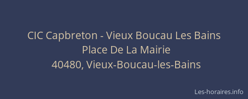 CIC Capbreton - Vieux Boucau Les Bains