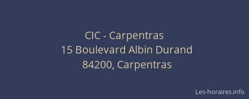 CIC - Carpentras