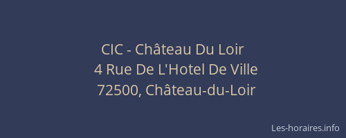 CIC - Ch&acirc;teau Du Loir
