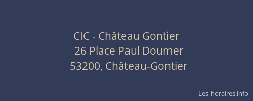 CIC - Château Gontier