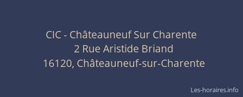 CIC - Châteauneuf Sur Charente