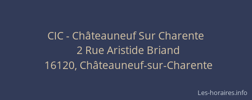 CIC - Ch&acirc;teauneuf Sur Charente