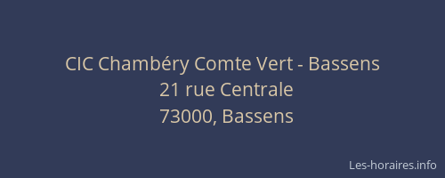CIC Chambéry Comte Vert - Bassens