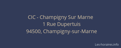 CIC - Champigny Sur Marne