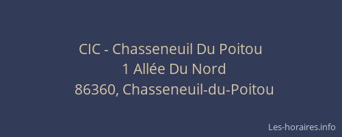 CIC - Chasseneuil Du Poitou