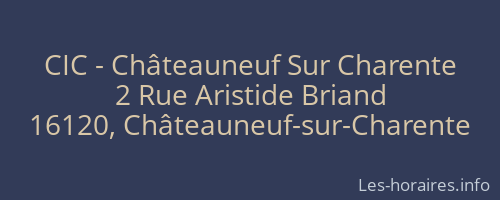 CIC - Châteauneuf Sur Charente