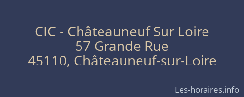 CIC - Châteauneuf Sur Loire
