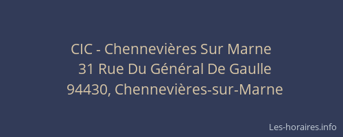 CIC - Chennevi&egrave;res Sur Marne