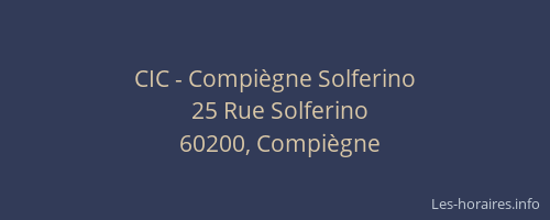 CIC - Compiègne Solferino