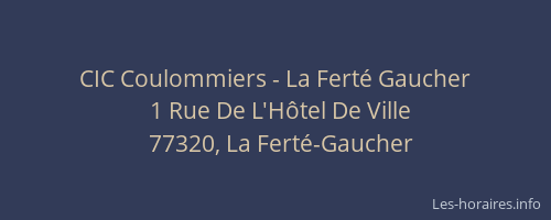 CIC Coulommiers - La Ferté Gaucher