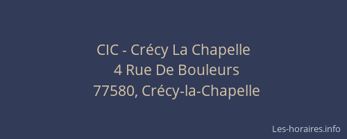 CIC - Crécy La Chapelle
